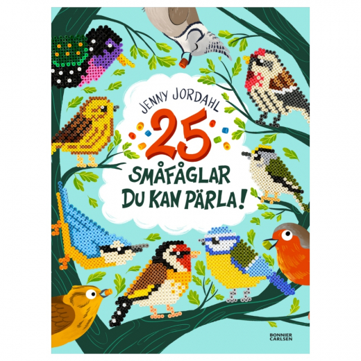 25 Småfåglar du kan pärla ryhmässä LELUT / Luo & maalaa / Kirjoita ja piirrä / Palapeli kirjat @ Spelexperten (9789179814199)