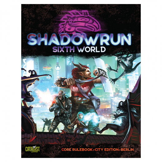 Shadowrun RPG: Sixth World - Core Rulebook Berlin ryhmässä SEURAPELIT / Roolipelit / Shadowrun @ Spelexperten (CAT28000B)
