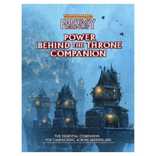 Warhammer Fantasy Roleplay: Power Behind the Throne Companion ryhmässä SEURAPELIT / Roolipelit / Warhammer Fantasy @ Spelexperten (CB72414)