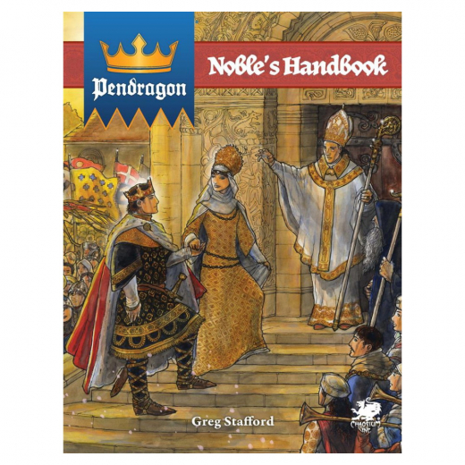 Pendragon RPG: Noble’s Handbook ryhmässä Tulevat julkaisut @ Spelexperten (CHA2740-H)