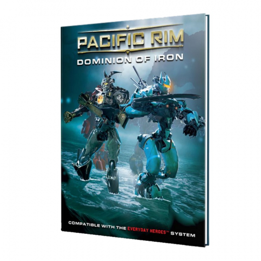 Everyday Heroes RPG: Pacific Rim - Dominion of Iron ryhmässä SEURAPELIT / Roolipelit / Everyday Heroes @ Spelexperten (EVL04100)