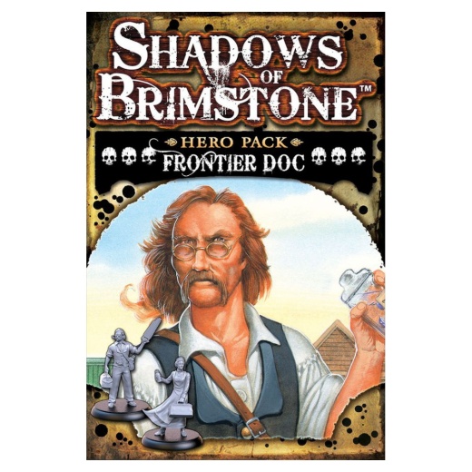 Shadows of Brimstone: Frontier Doc Hero Pack (Exp.) ryhmässä SEURAPELIT / Lisäosat @ Spelexperten (FFP07H08)
