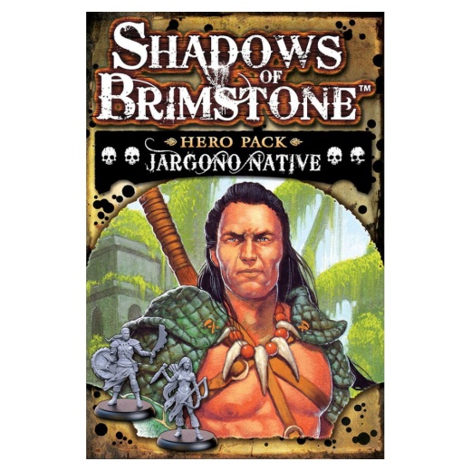 Shadows of Brimstone: Jargono Native Hero Pack (Exp.) ryhmässä SEURAPELIT / Lisäosat @ Spelexperten (FFP07H09)