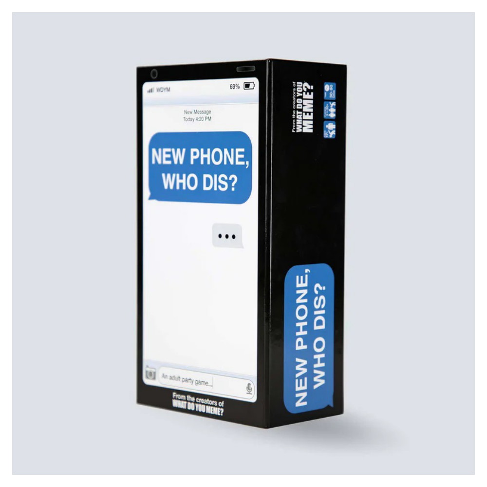 New Phone, Who Dis?
