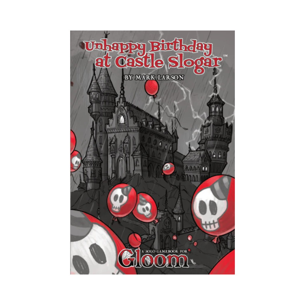 Gloom: Unhappy Birthday at Castle Slogar