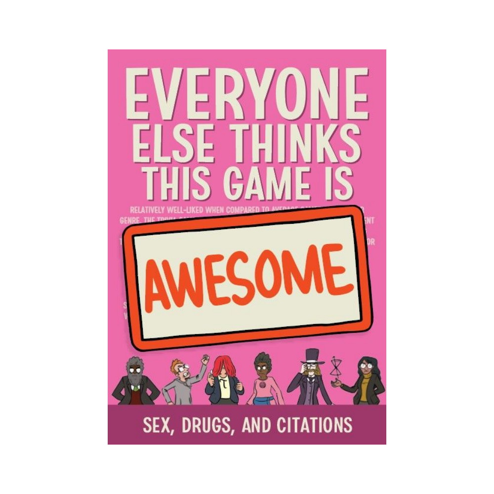 Everyone Else Thinks This Game is Awesome: Sex, Drugs, and Citations (Exp.)