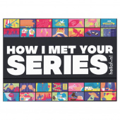 How I Met Your Series How I Met Your Series