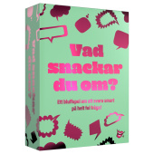 Vad snackar du om? Vad snackar du om?