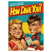 How Dare You? How Dare You?