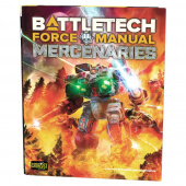 BattleTech: Force Manual - Mercenaries (Exp.) BattleTech: Force Manual - Mercenaries (Exp.)
