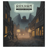 Arkham Travel Guide Arkham Travel Guide