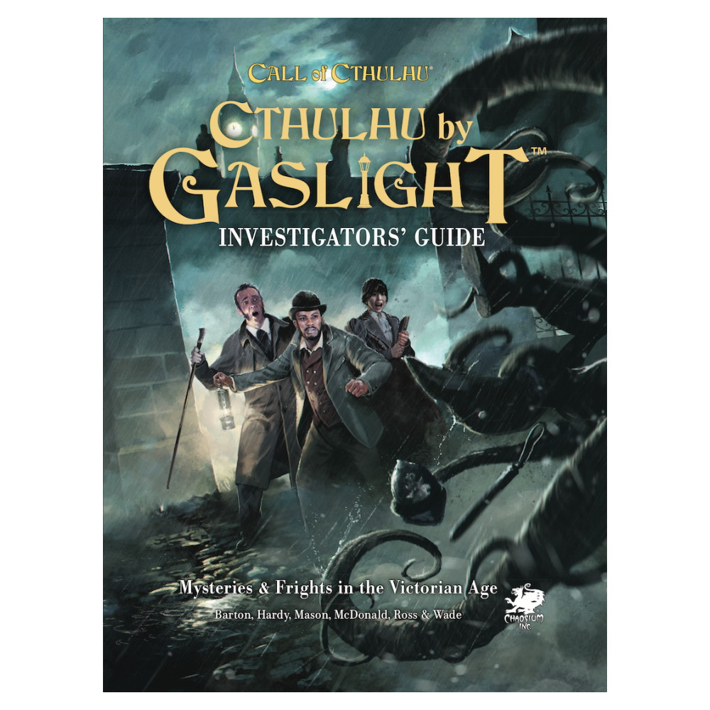 Call Of Cthulhu RPG: Cthulhu by Gaslight - Investigator’s Guide