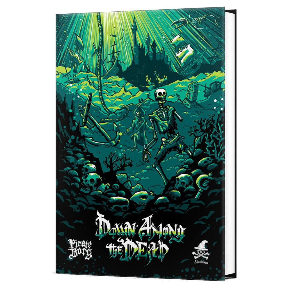 Pirate Borg RPG: Down Among the Dead
