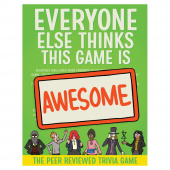 Everyone Else Thinks This Game is Awesome Everyone Else Thinks This Game is Awesome