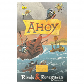 Ahoy: Rivals & Renegades (Exp.) Ahoy: Rivals & Renegades (Exp.)
