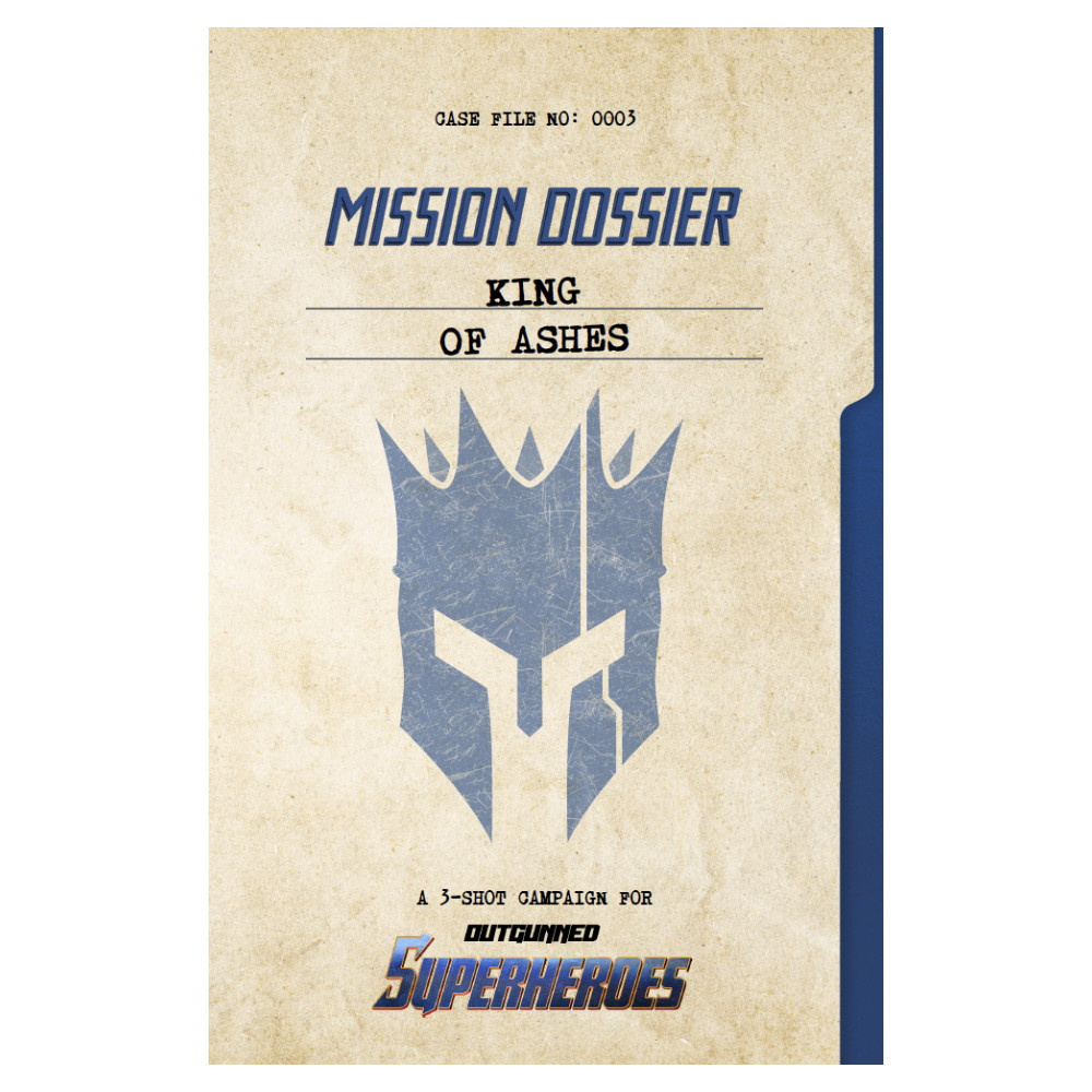 Outgunned RPG: Superheroes - King of Ashes