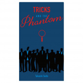 Tricks and the Phantom Tricks and the Phantom