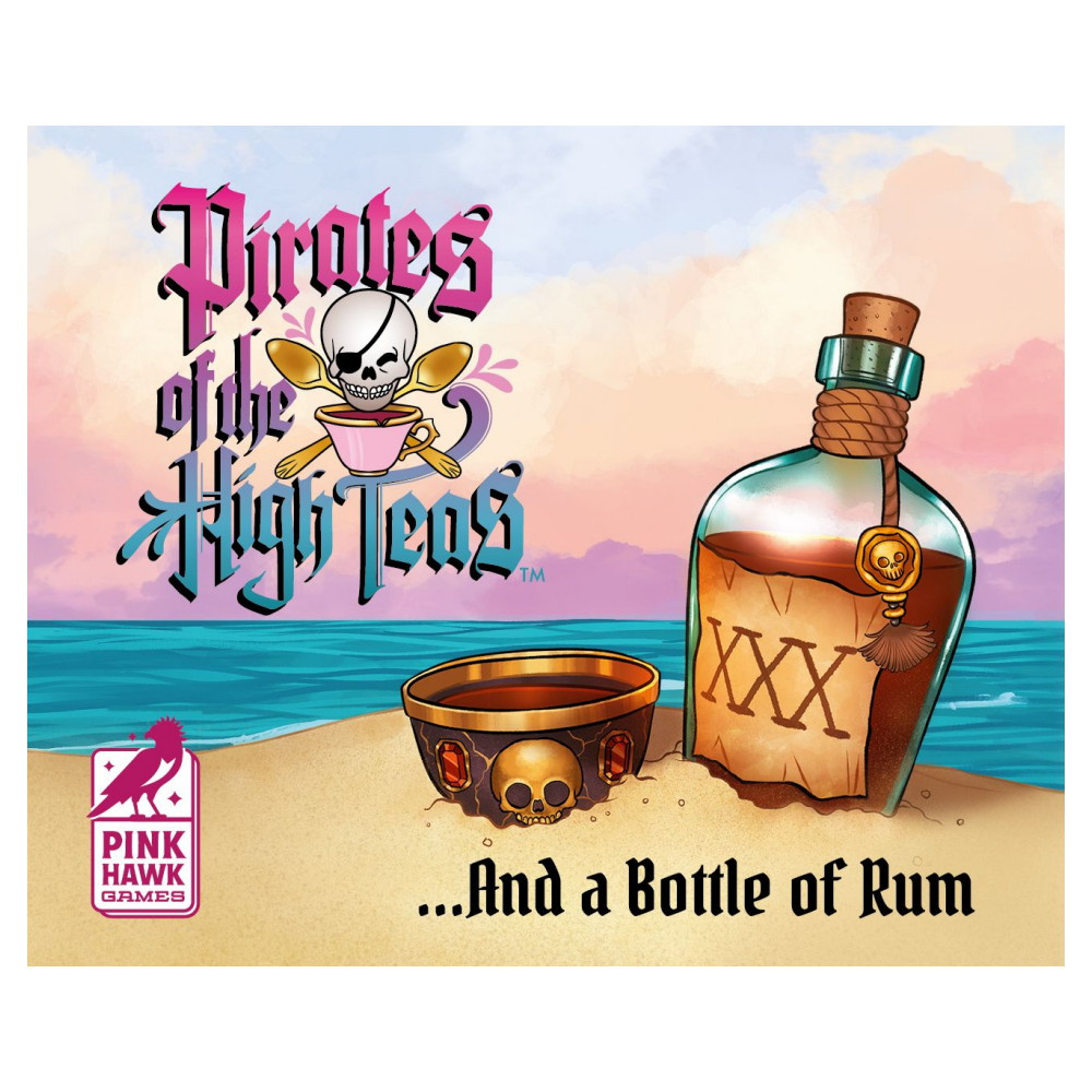 Pirates of the High Teas: …And a Bottle of Rum (Exp.)