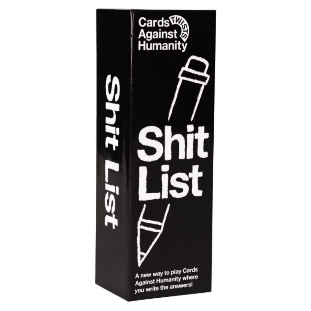 Cards Against Humanity: Twists - Shit List